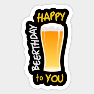 Happy beer-th-day to you. Sticker